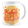 Kubek na DZIEŃ NAUCZYCIELA Super nauczycielka